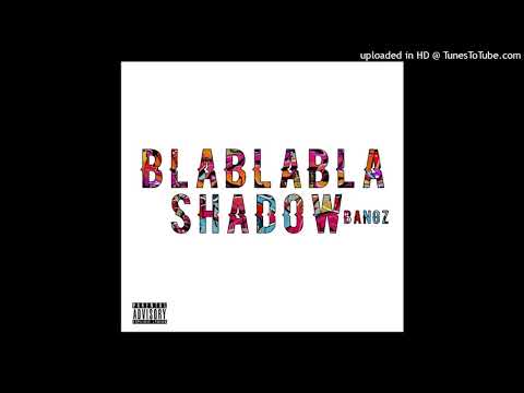 Shadow Bangz Ft.MeloBeats - BLABLABLA (Official Audio)