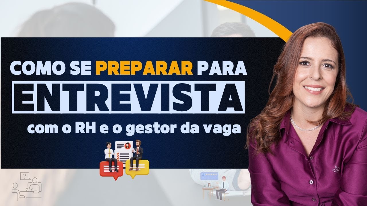Estratégias para você se preparar para entrevistas com o RH e gestor da vaga