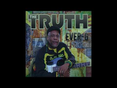 Ever G - The Truth (Album 2016 