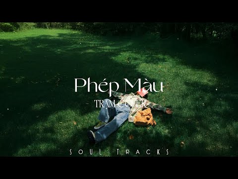 Phép Màu, Từng Là, Mơ, Người Tôi Yêu, Yêu Là Tha Thu - Những Bản Hits Nhẹ Nhàng Cực Chill Trạm Cover