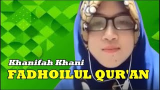 Download lagu Fadhoilul Qur'an || Khanifah Khani || Religi || Cover || Musik Indonesia mp3 Download lagu Fadhoilul Qur'an || Khanifah Khani || Religi || Cover || Musik Indonesia mp3
