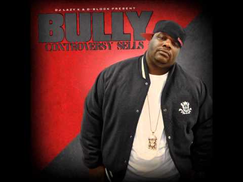 Bully - Wire (Freestyle) -- Controversy Sells