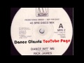 Rick James -  Dance  Wit' Me (Extended Mix)