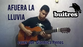 Afuera la lluvia - Buitres (version acústica cover)