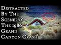 Distracted By The Scenery? The 1986 Grand Canyon Crash | Fascinating Horror