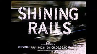 " SHINING RAILS " 1950 GENERAL ELECTRIC RAILROAD TECHNOLOGY & SYSTEMS PROMO FILM MD31190