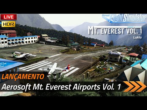 🔴 MSFS [HDR] - Lançamento - Aerosoft Mt. Everest Airports Vol. 1 - LUKLA