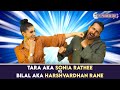 Harshvardhan Rane & Sonia Rathee get candid about their film 'Tara vs Bilal'