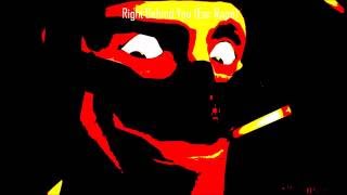 Right Behind You (Ear Rape)