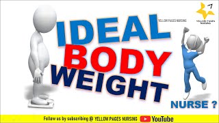 Ideal Body Weight (IBW)I Calculation of Ideal body weight of both men & women I NCLEX