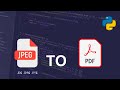 Convert Images To Pdf With Python Jpg Jpeg Png