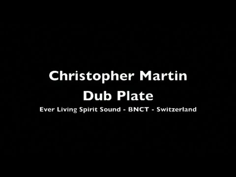 Christopher Martin Dub Plate - Ever Living Spirit Sound