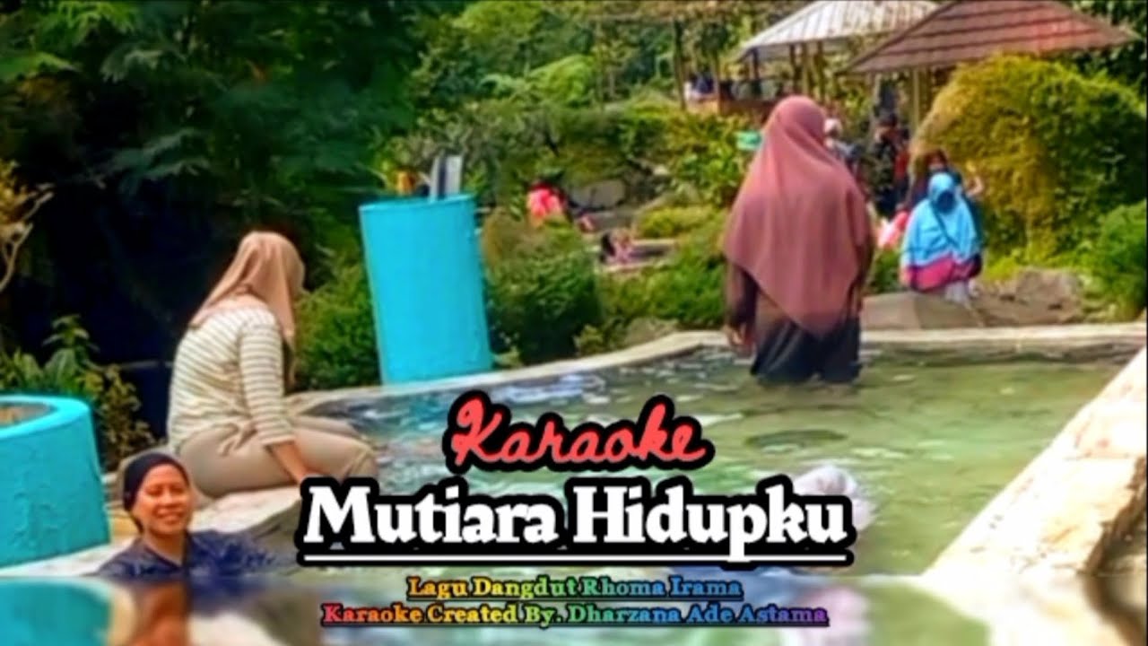 Mutiara Hidupku - Karaoke Lagu Dangdut Rhoma Irama - Created By Dharzana Ade Astama