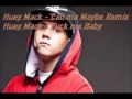Huey Mack - Call me Maybe [REMIX] 