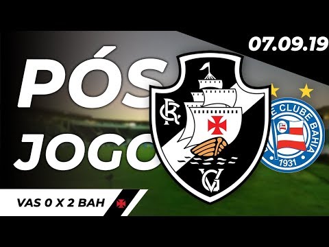 PÓS - JOGO: VASCO 0 x 2 BAHIA | Atenção, Vascaínos!