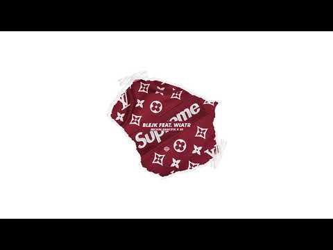 Blejk feat. Wiatr - Supreme (prod. Michał Graczyk x 2K)