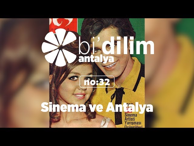 Bi'dilim Antalya / No: 32 / Sinema ve Antalya