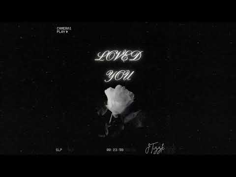 JTizzle - Loved You (Official Audio)