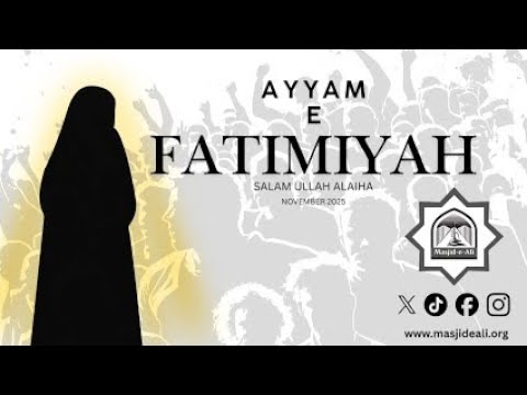 Sayed Ammar Nakshawani - Night 1 - Ayam-e-Fatimiya 2025