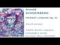 Arnold Schoenberg - Pierrot Lunaire Op. 21 ...