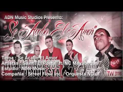 Se Acabo El Amor (Saint El Poeta ft.NC Mayabeque) Prod.By ADN Music