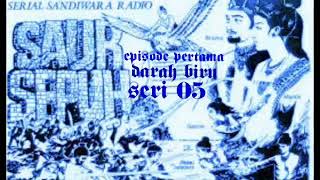 Download lagu Sandiwara radio saur sepuh episode darah biru seri 05 mp3