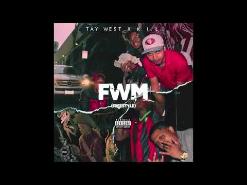 Tay West x K.I.L. - “FWM Freestyle”
