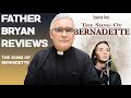 Father Bryan Reviews Song Of Bernadette Movie Review