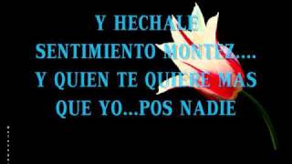 MONTEZ DE DURANGO MI NECESIDAD CON LETRA