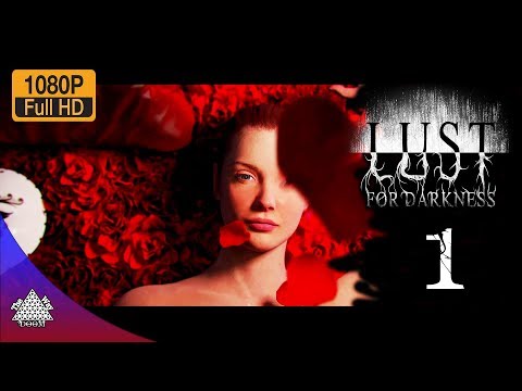 LUST For DARKNESS - Yelverton Mansion Walkthrough 1 | 1080P 60FPS