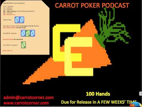 100 Hands Sneak Preview 2 with Jack | Carrot Poker Podcast (Episode 60)