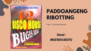 Download lagu 🔰Disco House Bugis Vol. 1🔰 Paddoangeng Ribotting - Mustafa Restu mp3