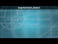 A Boogie Wit Da Hoodie Fall In Love Official Lyrics