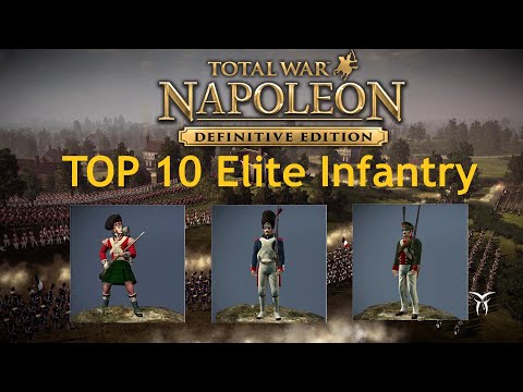 Which Elite Infantry is Best in Napoleon Total War ? TOP 10 Elite Infantries NTW