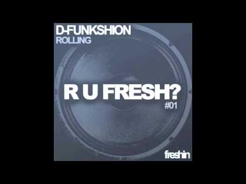 D-Funkshion "Rolling" (original mix)
