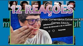 12 REAÇÕES | MULT REACT | Lendo Comentários Estranhos #31