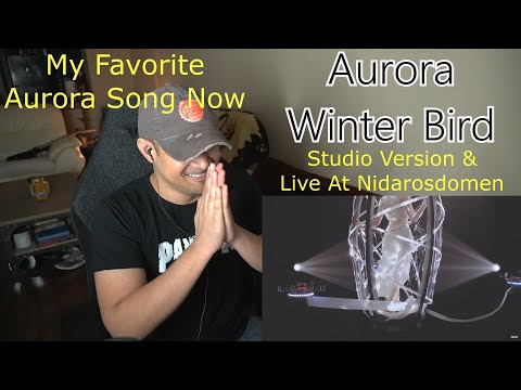 Aurora - Winter Bird (Studio & Live at Nidarosdomen) (Reaction/Request)