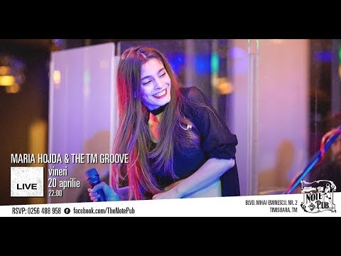 TM Groove cu Maria Hojda invitatie The Note Pub 20 aprilie