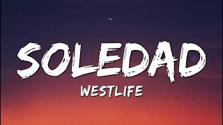 Westlife - Soledad (Lyrics)
