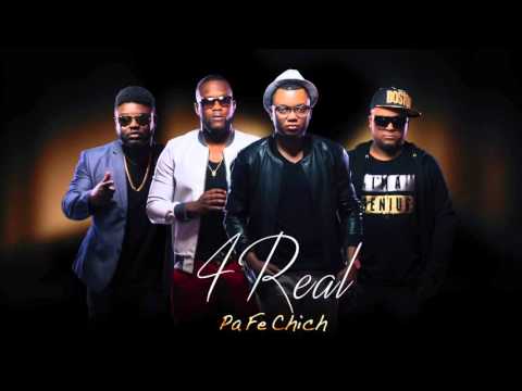 4REAL - Pa fe chich