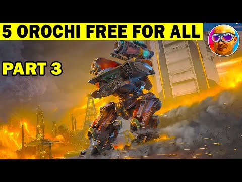 FIVE OROCHI KILL EVERYONE! combat mode - FREE FOR ALL! PART 3 - WAR ROBOTS REMASTERED