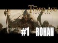 Third Age Total War Divide Conquer 2 1 Rohan Campaign 1