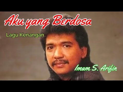 AKU YANG BERDOSA-Imam S. Arifin