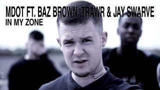 Mdot ft. Baz Brown, TrawR & Jay Swarve - In My Zone (Official Video) Shot by @Motion21ent