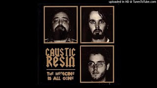 Caustic Resin - Half Step