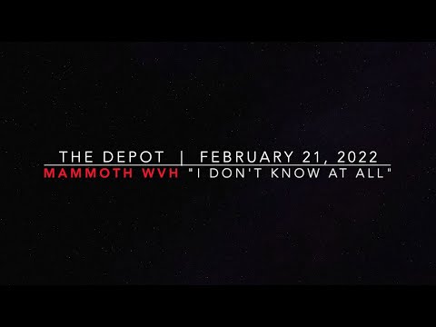 Mammoth WVH "I Don't Know At All" - Live, February 21, 2022 @ The Depot