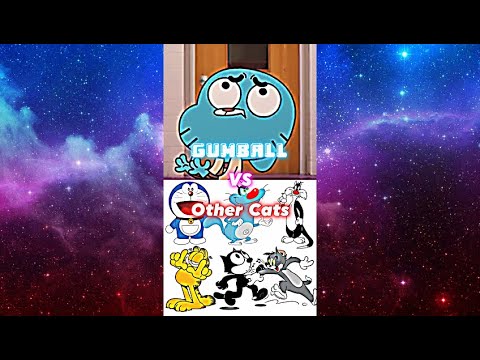 Gumball VS Other Cats (Doraemon, Oggy, Sylvester, Garfield, Felix, Tom)