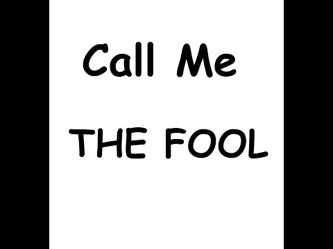 CALL ME THE FOOL (full verbatim vocal mix)