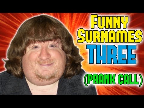 FUNNY SURNAMES 3 - Prank Call