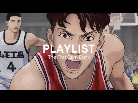 𝐏𝐥𝐚𝐲𝐥𝐢𝐬𝐭 | The First Slam Dunk OST Playlist